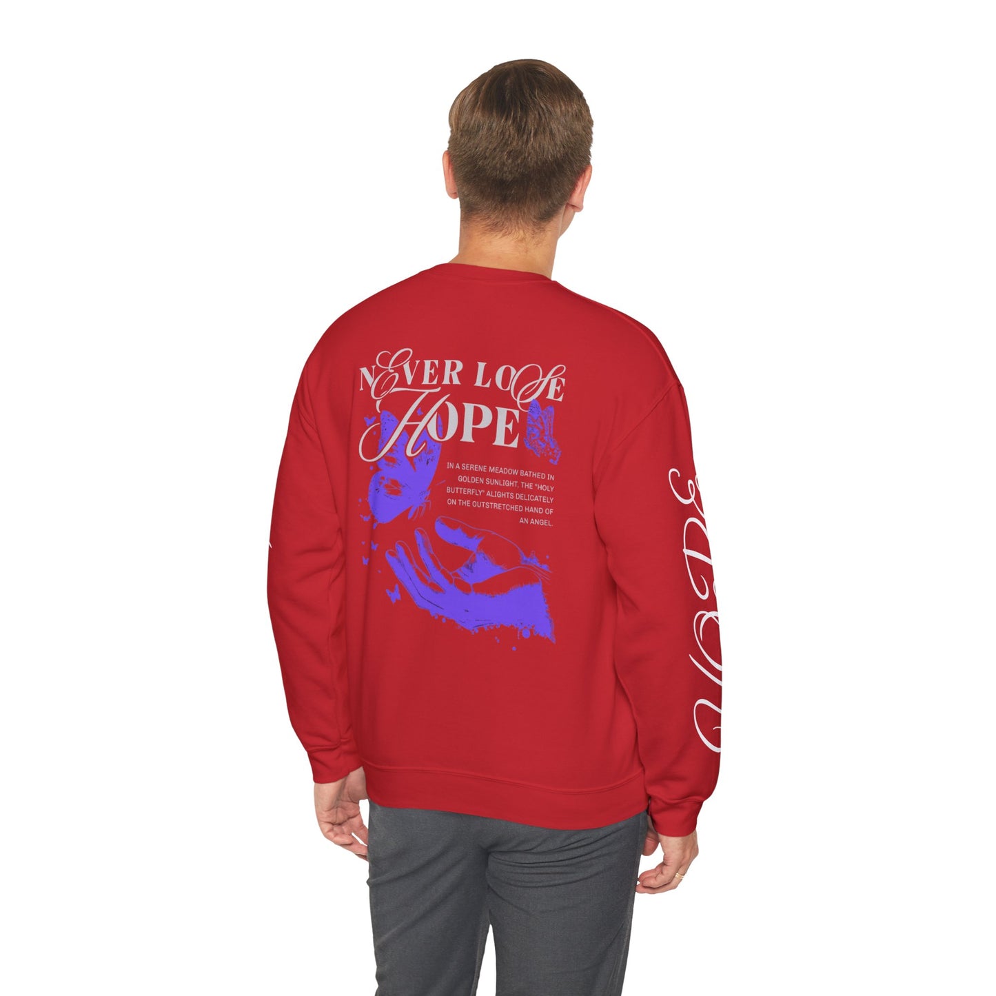 Crewneck Sweatshirt — "Never Lose Hope" Inspirational Graphic