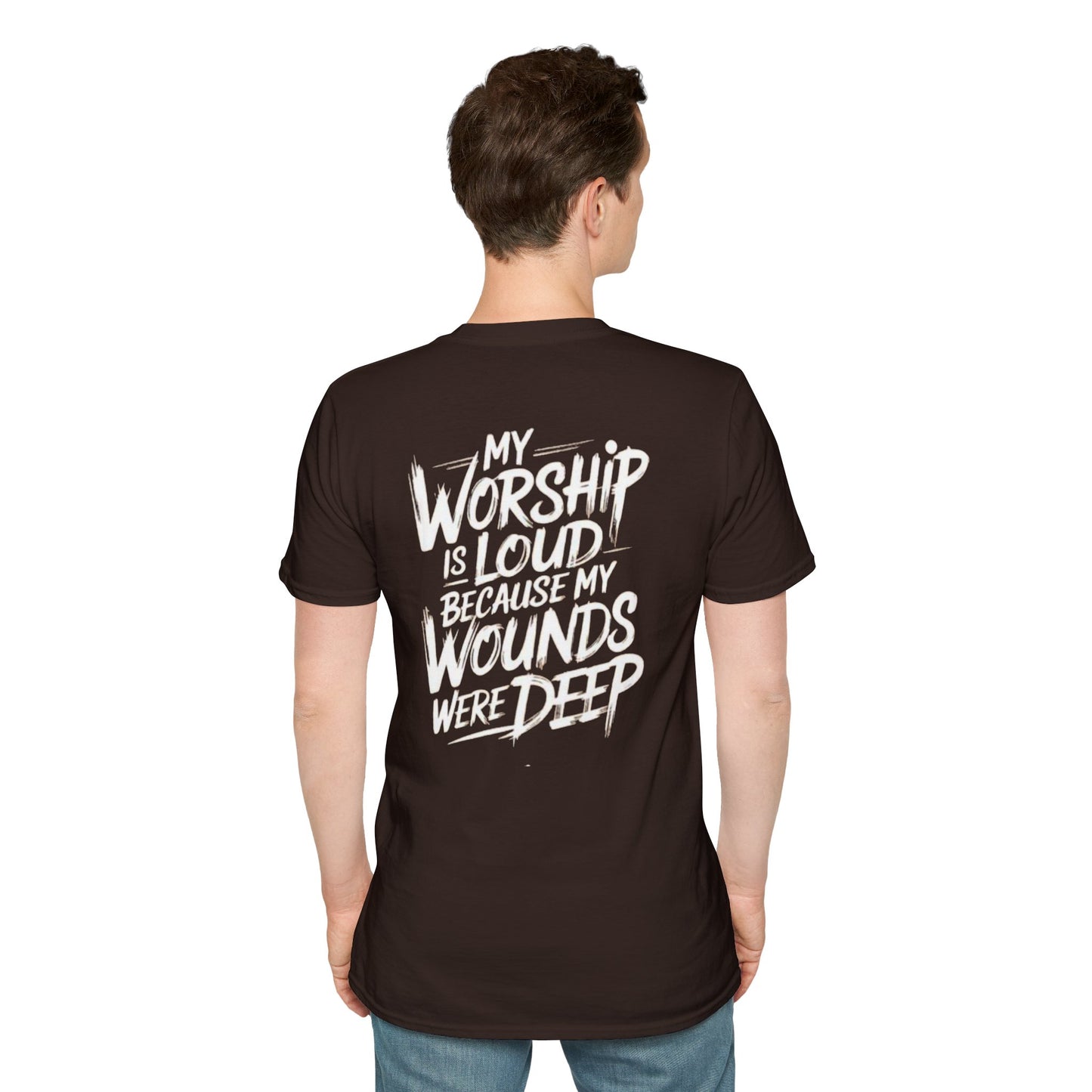 Christian Worship T-Shirt — “My Worship Is Loud Because My Wounds Were Deep” Cross Tee