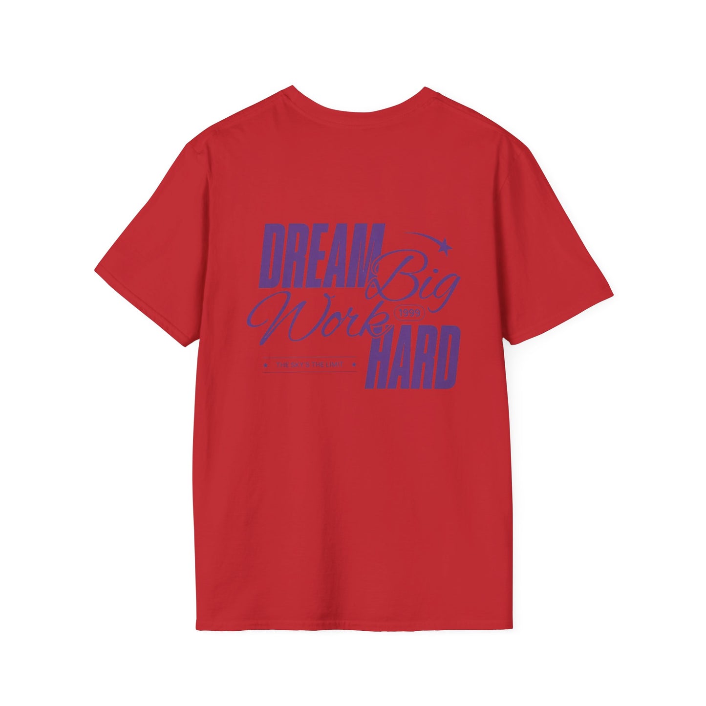 Dream Big Work Hard T-Shirt — Inspirational Motivational Tee with "I Believe Within" Accent