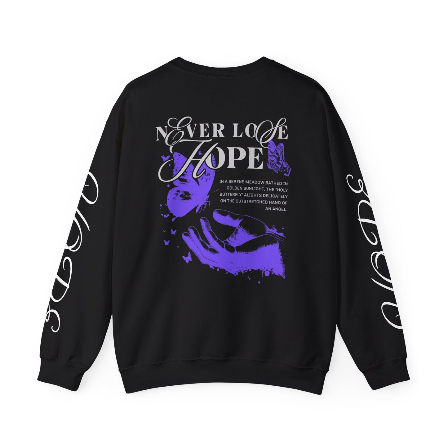Crewneck Sweatshirt — "Never Lose Hope" Inspirational Graphic