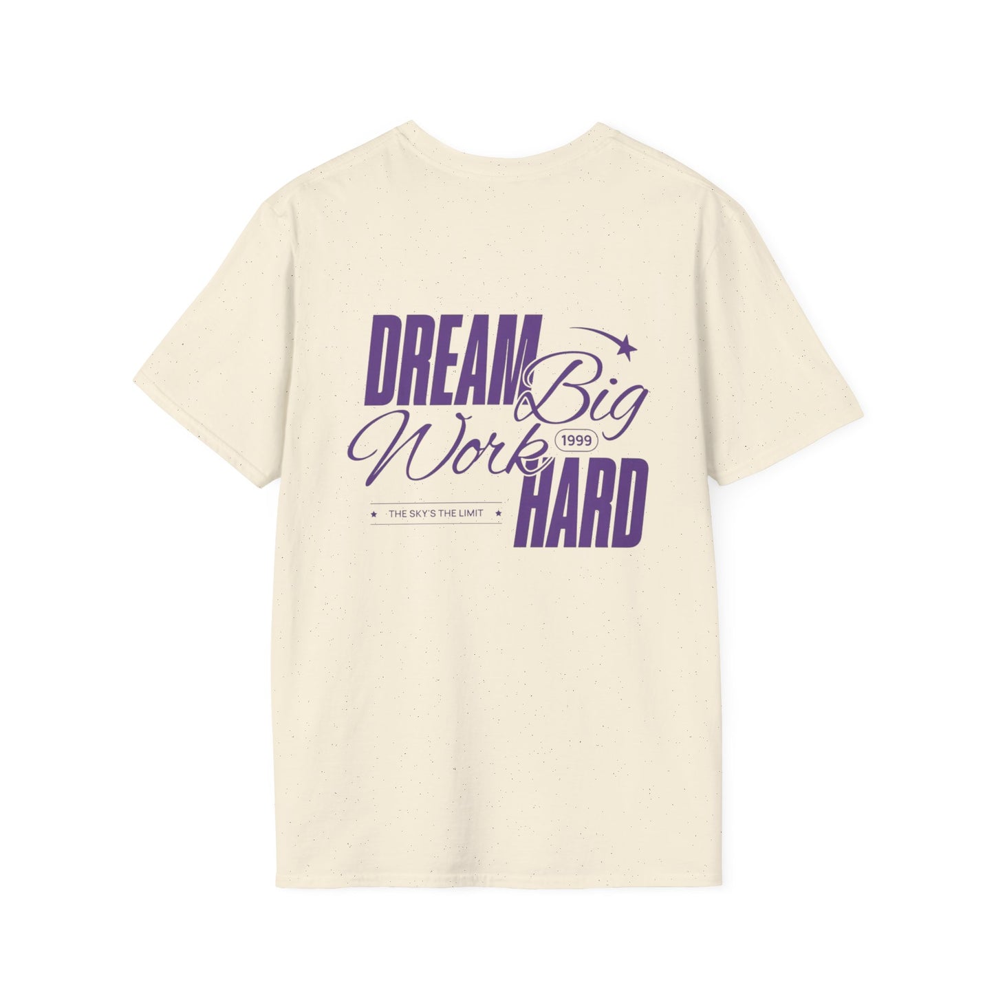 Dream Big Work Hard T-Shirt — Inspirational Motivational Tee with "I Believe Within" Accent